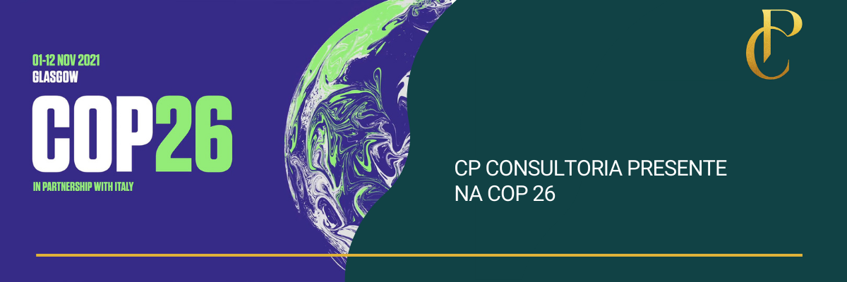 You are currently viewing CP Consultoria presente na COP 26