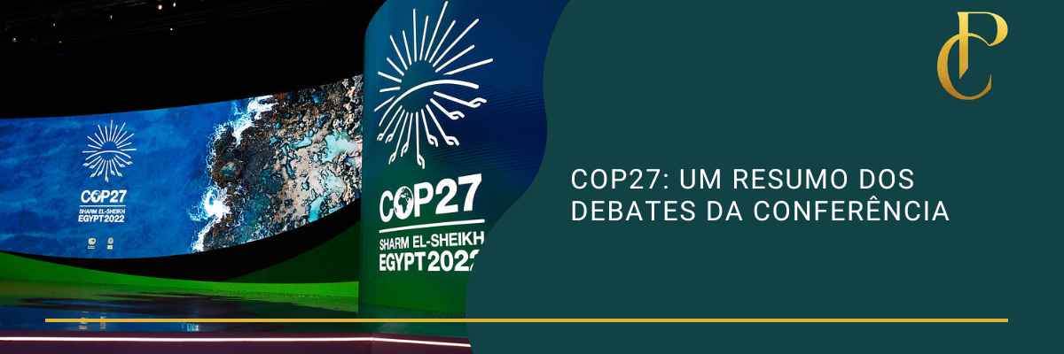 You are currently viewing COP27: um resumo dos debates na conferência 2022