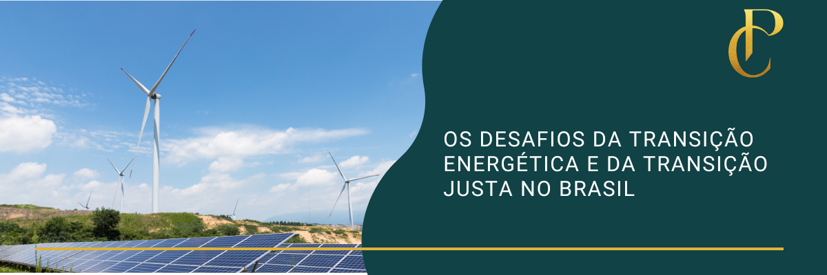 You are currently viewing Os desafios da transição energética e da transição justa no Brasil
