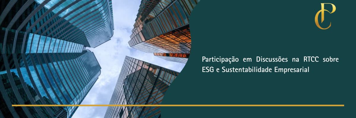 You are currently viewing Participação em Discussões na RTCC sobre ESG e Sustentabilidade Empresarial